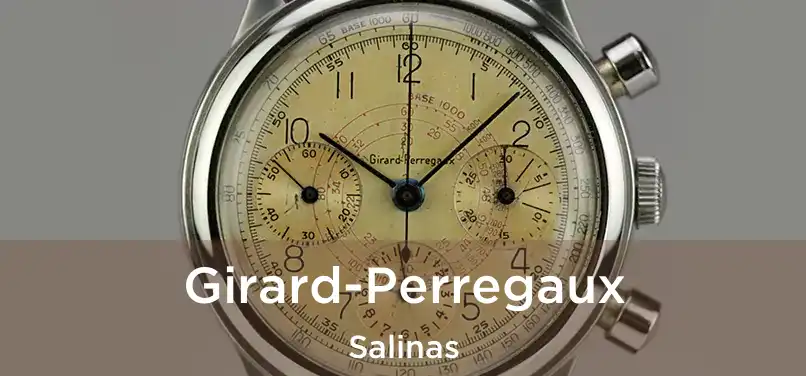 Girard-Perregaux Salinas