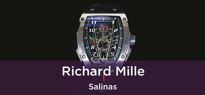 Richard Mille Salinas